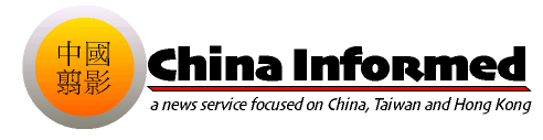 China Informed: a news service focused on China, Taiwan and Hong Kong